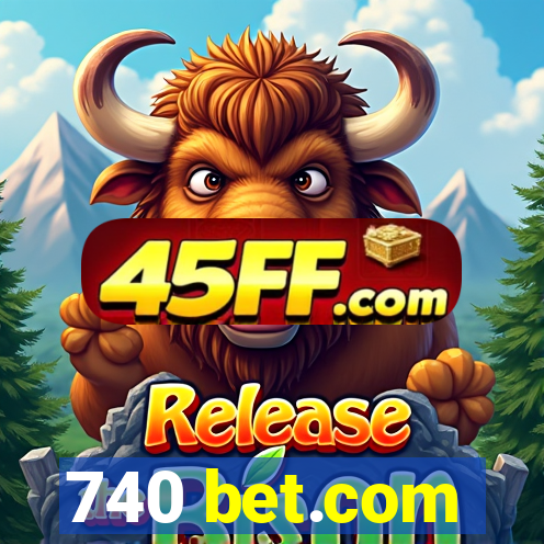 740 bet.com